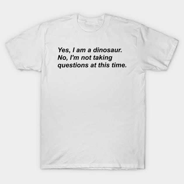 I am a dinosaur T-Shirt by fionatgray